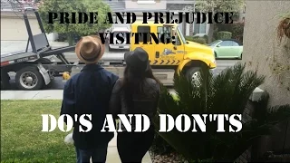 Pride and Prejudice: Visiting Do's and Don'ts