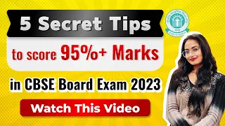 5 Secret Tips to Score 95%+ Marks in CBSE Board Exam 2023||BEST STUDY TIPS AND TRICKS