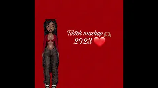 tiktok mashup 2023 (not clean🧿)