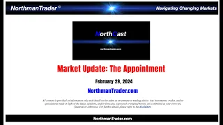 NorthCast Market Update: The Appointment