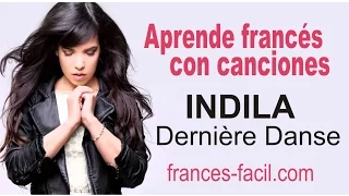 Aprende francés con: Indila - Dernière danse