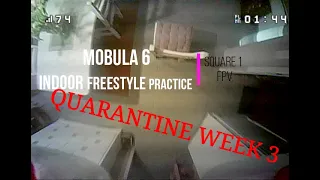 Mobula 6 Indoor Freestyle Training | Square 1 FPV | Quarantine Week 3