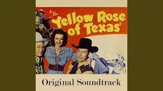The Yellow Rose of Texas (Original Soundtrack)