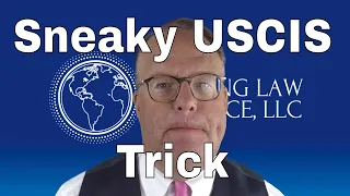 Sneaky USCIS Trick