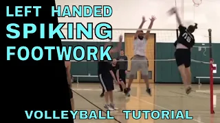 Left Handed Spiking Footwork Volleyball Tutorial (How To Spike Left Handed)