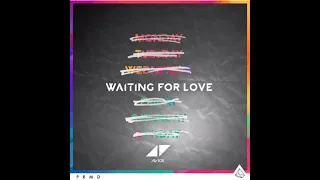 Avicii - Waiting For Love (Shows Version) (Original)