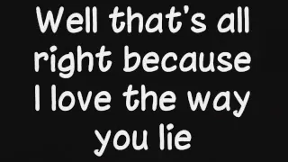 Eminem Ft. Rihanna - Love The Way You Lie + Lyrics