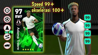 RACIKAN ADAMA TRAORE TERBARU SPEED 99 AKSELARASI 100 EFOOTBALL MOBILE 2024 || AWAS SALAH RACIK‼️