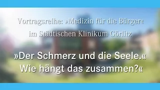 Medizin für die Bürger: "Der Schmerz und die Seele"