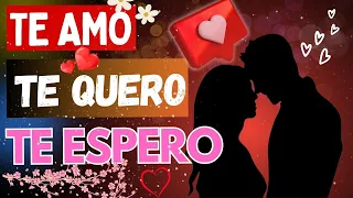 Te amo, te quero, te espero - linda declaração de amor