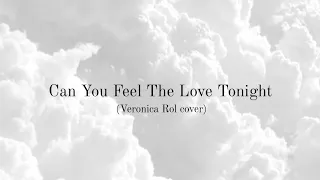 Can You Feel The Love Tonight (cover) - Veronica Rol