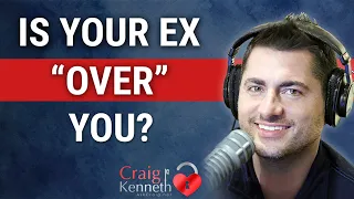 Is My Ex Over Me?