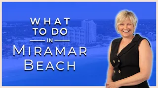 What to do in Miramar Beach Florida