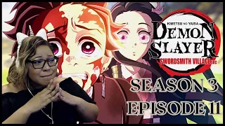 THEY KEEP TRYING TO BREAK ME! DEMON SLAYER S3E11 || FIRST TIME WATCHING!