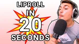 HOW TO LIPROLL IN 20 SECONDS!!!