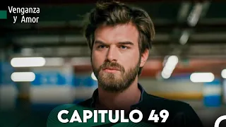 Venganza y Amor Capitulo 49 - Doblado En Español