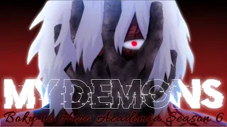 Boku no Hero Academia Season 6 [AMV] Shigaraki's Escape - My Demons