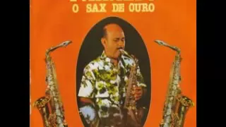 Ivanildo o Sax de Ouro vol 1