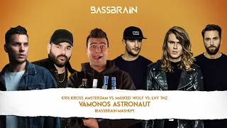 Kris Kross Amsterdam vs. Masked Wolf vs. LNY TNZ - Vámonos Astronaut (Bassbrain Mashup)