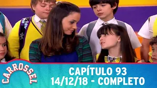 Carrossel | Capítulo 93 - 14/12/18, completo