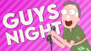 Guys Night (Rick and Morty Remix)