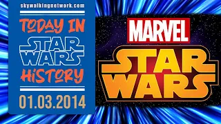 1/3/2014 TODAY IN STAR WARS HISTORY: Announcement - Marvel Comics to publish Star Wars comics again!