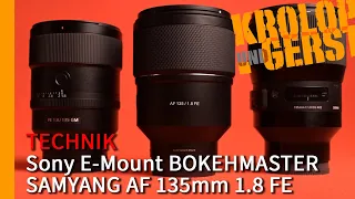 Sony E-Mount BOKEHMASTER / SAMYANG AF 135mm 1.8 FE 📷 Krolop&Gerst