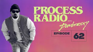 Dombresky Presents - Process Radio #062