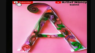 Paper Quilling Letter Art | Letter A | Part 1| craft idea