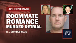 WATCH LIVE: Roommate Romance Murder Retrial - FL v. Eric Robinson - Day One