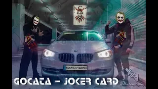 GOCATA x VEZNATA - JOKER CARD (official video)