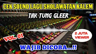 LAGU CEK SOUND SHOLAWATAN || BASS ANTEP GLER ‼️ Test Pakai Mikser 24 channel