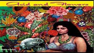 Acid & flowers  (21 tracks of 1960s Very Rare Acid Psych & Garage)