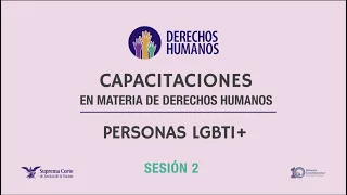 Capacitaciones en materia de derechos humanos: Personas LGBTI+ (sesión 2)