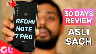 Redmi Note 7 Pro Full Review after 30 Days with Pros and Cons | GT Hindi