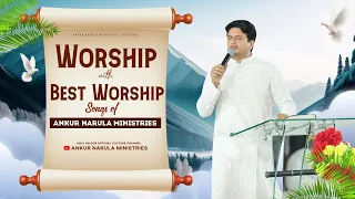 MORNING WORSHIP WITH BEST WORSHIP SONGS OF ANKUR NARULA MINISTRIES || (21-04-2023)