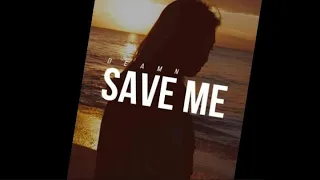 Save Me Song lyrics DEAMN by #WORLDOFSTUFF