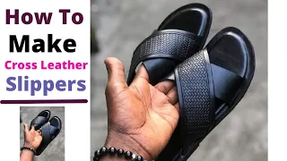 How  To Make Cross Leather Slippers With Wetless Ready-Made Soles