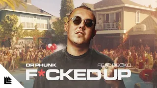 Dr Phunk feat. Becko - F*cked Up (Official Lyric Video)