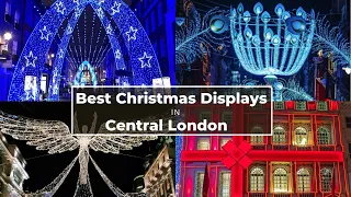 Central LONDON'S BEST CHRISTMAS LIGHTS Displays