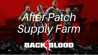 Best New Supply Points Farm In Back 4 Blood After Patch!