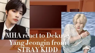 MHA react to Deku as Yang Jeongin from Stray Kids