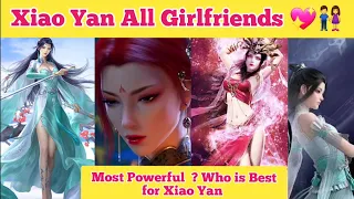 Who is girlfriend of Xiao Yan and more powerful || All Girlfriends of Xiao Yan || Btth Season 6