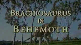 Behold now Behemoth (Brachiosaurus)