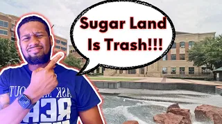 Avoid Moving to Sugar Land Texas- Unless You Can Handle These 5 Negatives.