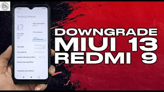 MIUI 13 Redmi 9 Lots of Bugs? Downgrade Solution! | How to Downgrade MIUI 13 Redmi 9