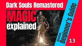 Magic Explained - Dark Souls Remastered Beginner's Guide (2018) - 13