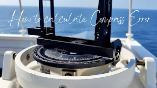 HOW TO CALCULATE COMPASS ERROR ONBOARD #navigation  #officer #merchantnavy #lifeatsea