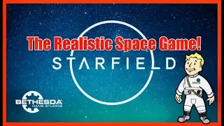 Starfield: The Realistic Space Game! (The Tone Is Set!)