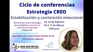 Conferencia 3 Estrategia CREO: Estabilización y Contención Emocional